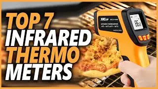 Best Infrared Thermometer 2024 | Top 7 Infrared Thermometers For Cooking Accuracy