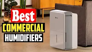 ✅Top 10 Best Commercial Humidifiers In 2026 Reviews