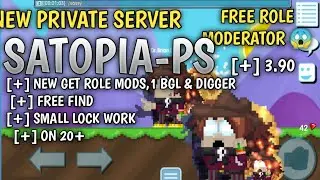 NEW GET ROLE MODS & BISA FIND😱 GROWTOPIA PRIVATE SERVER (SATOPIA-PS)