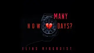 How Many Days? - Elias Ringquist