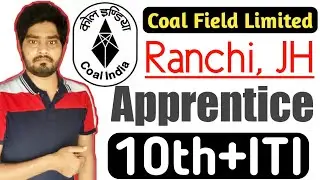 CCL Ranchi Apprentice Recruitment | Coal Field Limited Recruitment | 10th+ITI | #gyan4u
