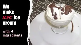 How to make real KFC ice cream (Episode 3)
