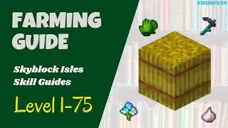 Skyblock Isles Farming Guide (Best Crops for Levels 1-75)