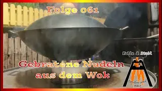 Gebratene Nudeln aus dem Wok vom Monolith Icon + Wok-Krone  - K&S #Folge - 061