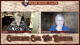 🔴 Rare Book Cafe COFFEE BREAK No. 9:&nbsp;Collecting Civil War ephemera