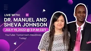 Live with Dr. Manuel and Sheva Johnson