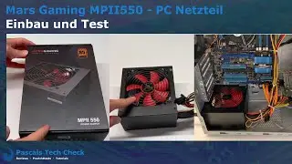 25€ Mars Gaming MPII550 Gaming PC Netzteil im Test || Einbau und Test eines günstigen PC-Netzteils