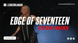 Edge of Seventeen (Stevie Nicks) | Lexington Lab Band