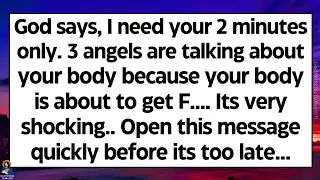 🧾God says, I need your 2 minutes only. 3 angels are talking about your body because your body is..