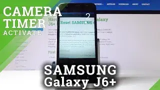 Как активировать таймер камеры на Samsung Galaxy J6 Plus