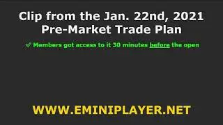 Jan. 22nd, 2021 E-mini S&P Futures Trade Plan - EminiPlayer.net