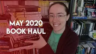 May 2020 Book Haul! [CC]