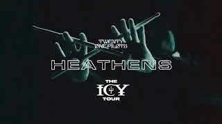 twenty one pilots - Heathens (Icy Tour Version) [Live Intro]