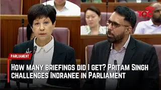 How many briefings did I get? Pritam Singh challenges Indranee in Parliament