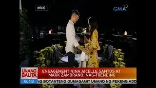 Engagement nina Aicelle Santos at Mark Zambrano, nag-trending
