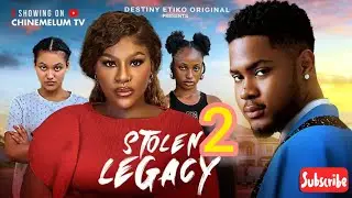STOLEN LEGACY 2 - FULL MOVIE REVIEW DESTINY ETIKO, CLINTON JOSHUA, ONENE NELLY 2026 NOLLYWOOD MOVIE