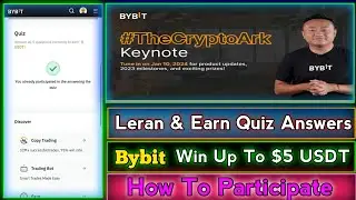 ByBit Leran & Earn Quiz Answers || Win Up To $5 USDT || ByBit Today New Offer || How To Participate