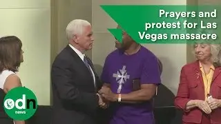 Prayers and protest for Las Vegas massacre