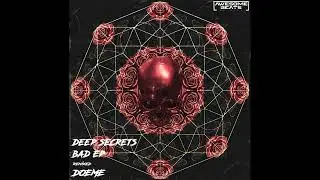 Deep Secrets -  Bad Trip (Doeme Redefinition)