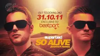 Superbad - So Alive (Bantick Remix)