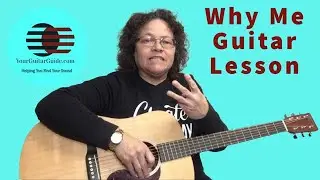 Why Me Lord Guitar Lesson
