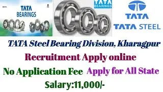 TATA Steel Bearing Division recruitment 2022 | Salary-11k | TATA Steel LTD job | kharagpur | Diploma