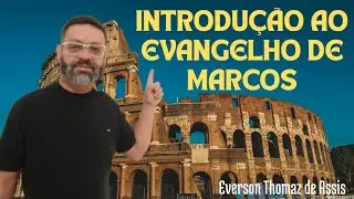 Introdução ao Evangelho de Marcos 