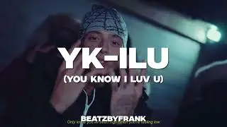 YK ILU (You Know I Luv You)Drill Remix Prodby. beatzbyfrank #drillmusic #instrumental #youtubemusic