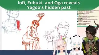 Iofi, Oga, and Fubuki reveals Yagoo's hidden past