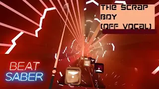 This level is LONG! - The Scrap boy (off Vocal)