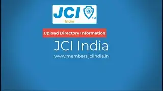 6. Uploading LO Directory Information in JCI India Members Portal