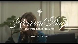 Starting to See | Acoustic Video | FOUNT