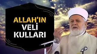 Allah'ın Veli Kulları - Tahir B&uuml;y&uuml;kk&ouml;r&uuml;k&ccedil;&uuml; Hocaefendi (r.aleyh) Anlatıyor