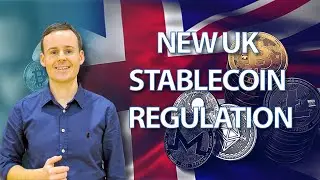 New UK Stablecoin Regulations