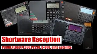 [4K video] Shortwave Reception - TECSUN PL880,PL660,PL360,PL330 XHDATA D-808 ETON elite satellite