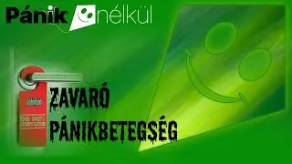 Zavaró pánikbetegség | Zavarás gondola | Pánik Nélkül podcast