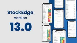 StockEdge Presents Version 13.0 - Your Edge in Every Trend!