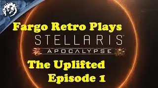 Let's Play Stellaris 2.0 Apocalypse Episode 1 The Uplifted