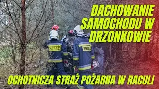 OSP RACULA 🧑&zwj;🚒 WYPADEK DACHOWANIE POJAZDU [20.04.2021] DYSPOZYCJA:11/2021