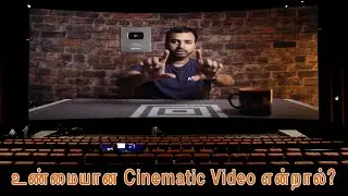 How to shoot True Cinematic Videos | தமிழ் | Learn photography in Tamil
