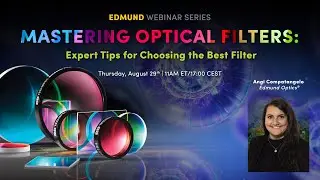 Mastering Optical Filters: Expert Tips for Choosing the Best Filter – Sneak Preview