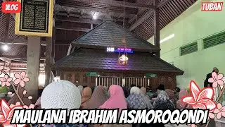 ZIARAH MAKAM SYEIKH IBRAHIM ASMOROQONDI DI TUBAN