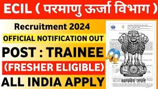 ECIL Recruitment 2024 | ECIL Vacancy 2024 | Govt Jobs 2024 |  ECIL GET Recruitment 2024 | GET 2024