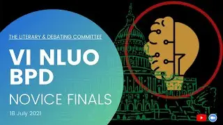 Novice Finals || VI NLUO British Parliamentary Debate