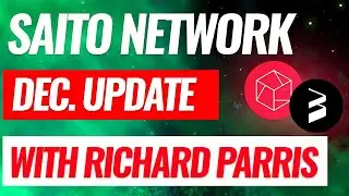 SAITO NETWORK | ОБНОВЛЕНИЕ ЗА ДЕКАБРЬ с Ричардом Пэррисом $SAITO $DOT #WEB3
