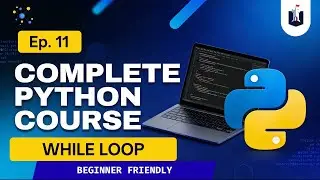 Lecture 11: Python While Loops Explained | Python complete course #coding #cybersecurity