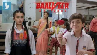 विवान ने पूरी क्लास के सामने अपनी क्रश को किया प्रपोज़! || Baalveer Returns