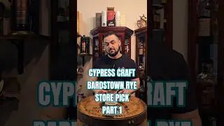 Виски Cypress Craft Bardstown Rye Single Barrel Select, часть 1 - 59,9% об., 119,8% PF.