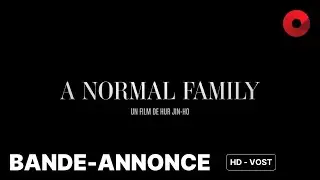 A NORMAL FAMILY de Jin-Ho Hur : bande-annonce [HD-VOST] | 11 juin 2025 en salle