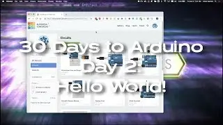 Arduino Hello World in Tinkercad and the Arduino Desktop IDE - 30 Days to Arduino